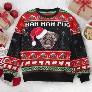 Bah Ham Pug - Personalized Photo Ugly Sweater